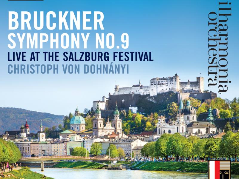 Bruckner: Symphony No. 9, Live at the Salzburg Festival