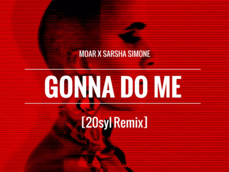 Gonna Do Me (Single)