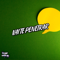 Vai Te Penetrar (Single)