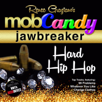 Renee Graziano's Mob Candy Jawbreaker: Hard Hip Hop