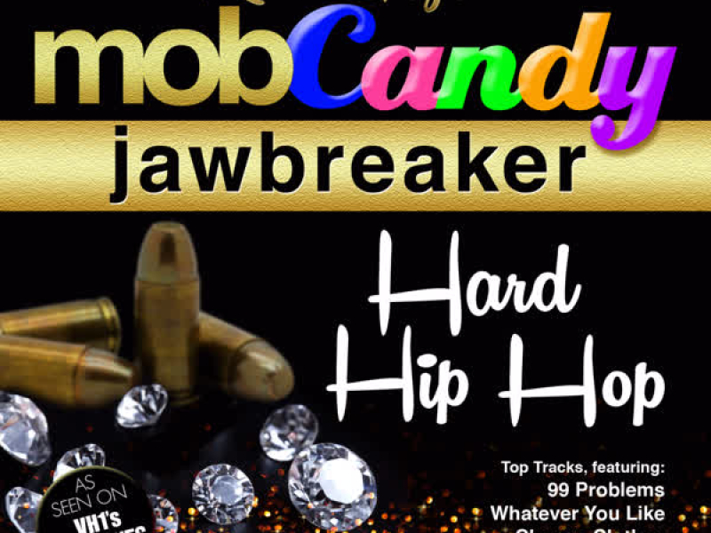 Renee Graziano's Mob Candy Jawbreaker: Hard Hip Hop