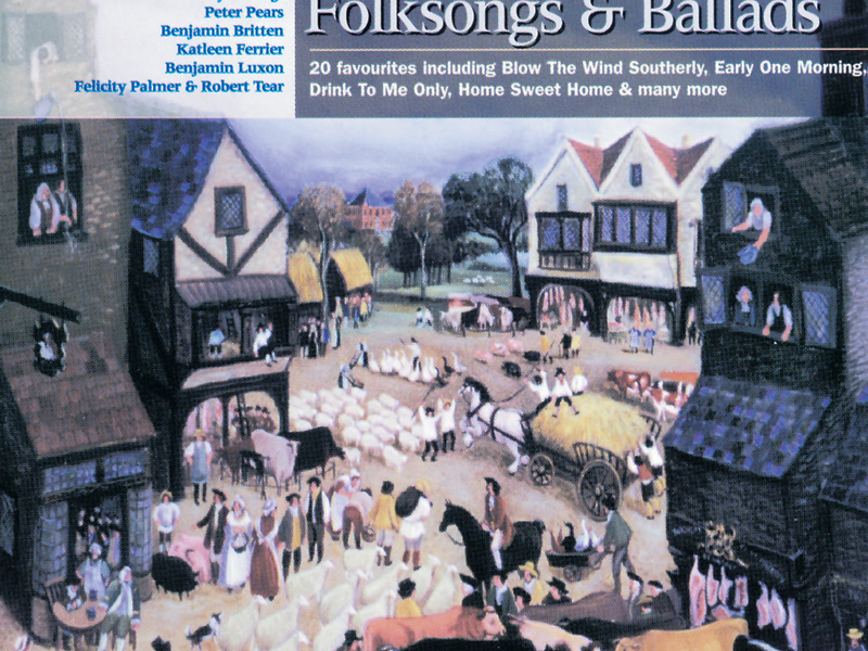 Britten: Folksongs and Ballads