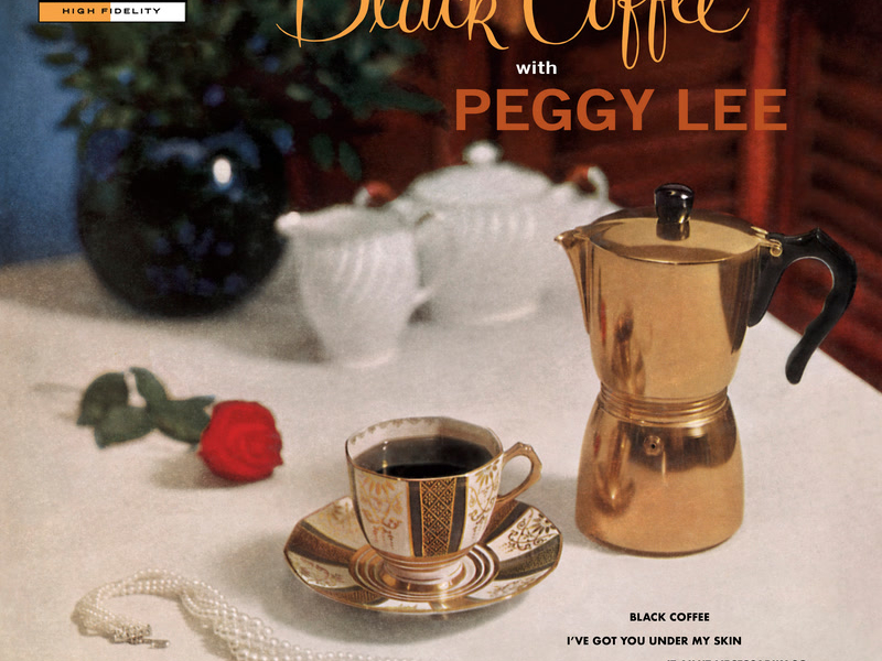 Black Coffee With Peggy Lee
