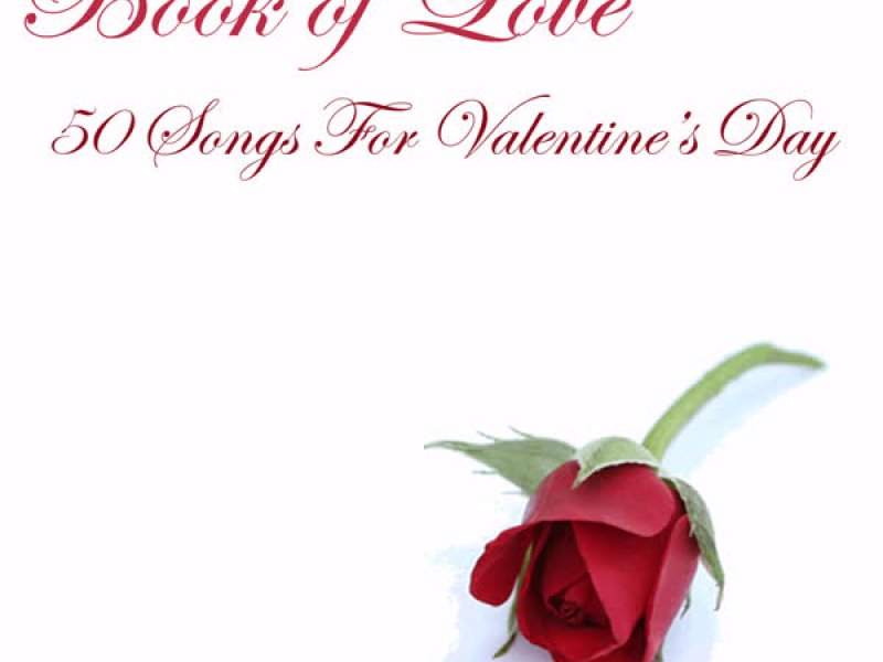 Book of Love: 50 Songs For Valentine's Day