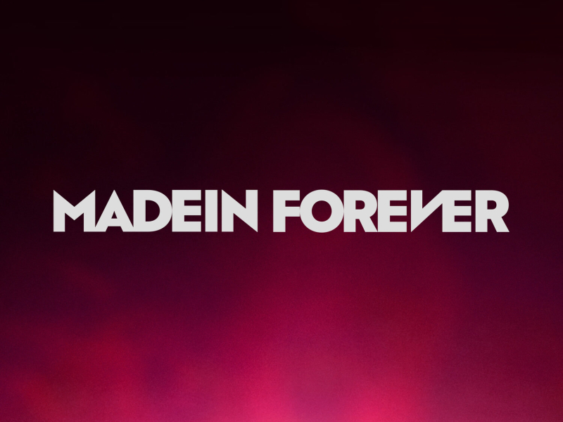 MADEIN FOREVER (EP)