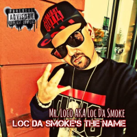 Loc Da Smoke's The Name