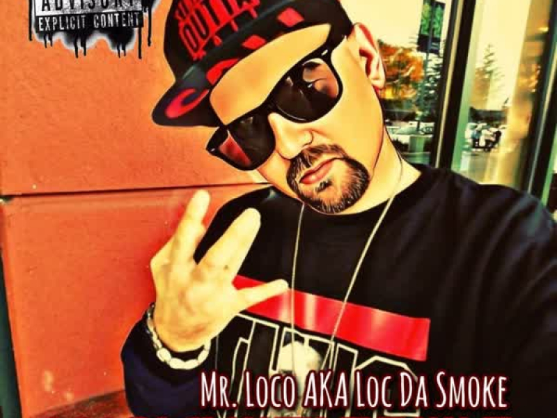Loc Da Smoke's The Name
