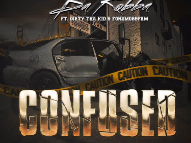 Confused (feat. Dirty Tha Kid & Fonzmobbfam) (Single)