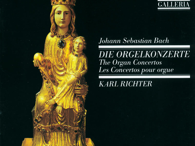 Bach, J.S.: Organ Concertos Nos.1 - 6