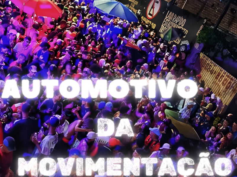 AUTOMOTIVO DA MOVIMENTAÇÃO (Single)