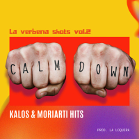 Calm Down (La Verbena Shots), Vol. 2 (Single)