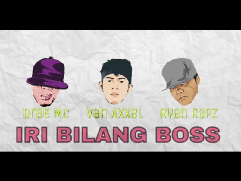 Iri Bilang Boss (feat. Dree Mc & Ryan Rapz) (Single)