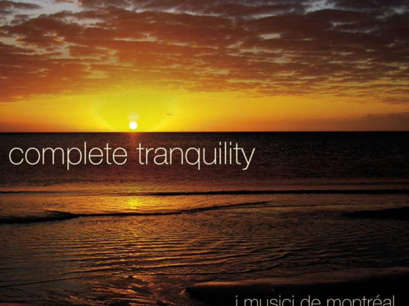 Complete Tranquility