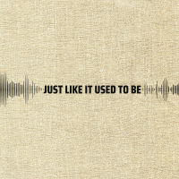 Just Like It Used to Be (Single)