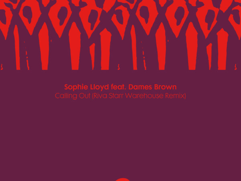 Calling Out (Riva Starr Warehouse Remix) (Single)