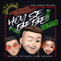 Hoy Se Bebe (Remix) (Single)