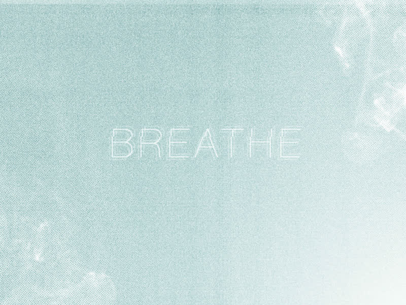 Breathe