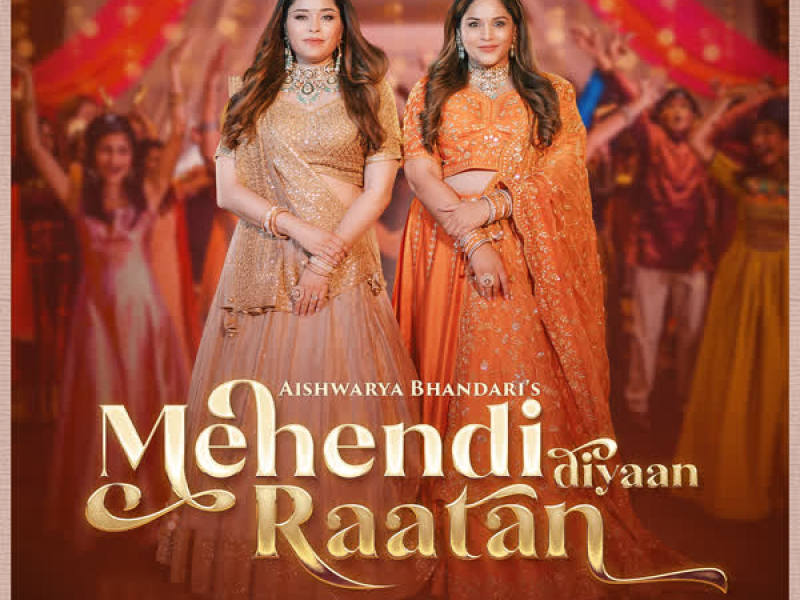 Mehendi Diyaan Raatan (Single)