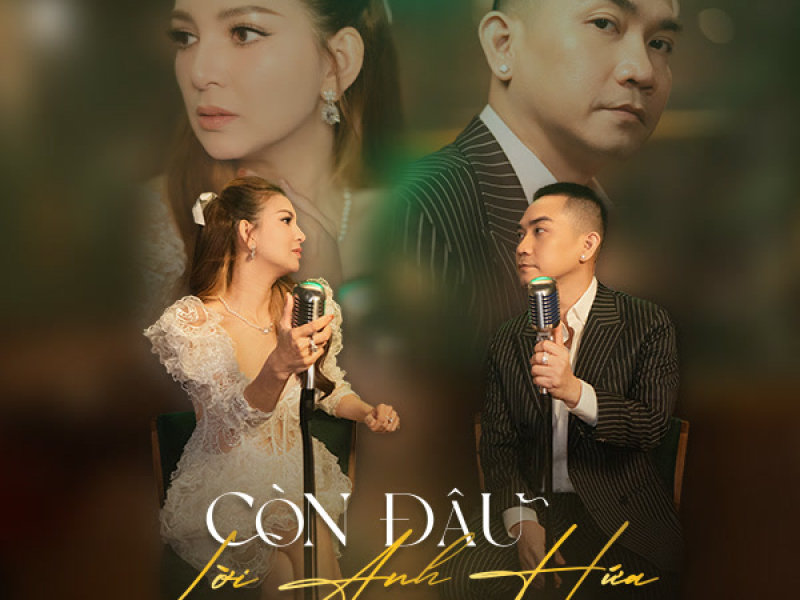 Còn đâu lời anh hứa (Single)