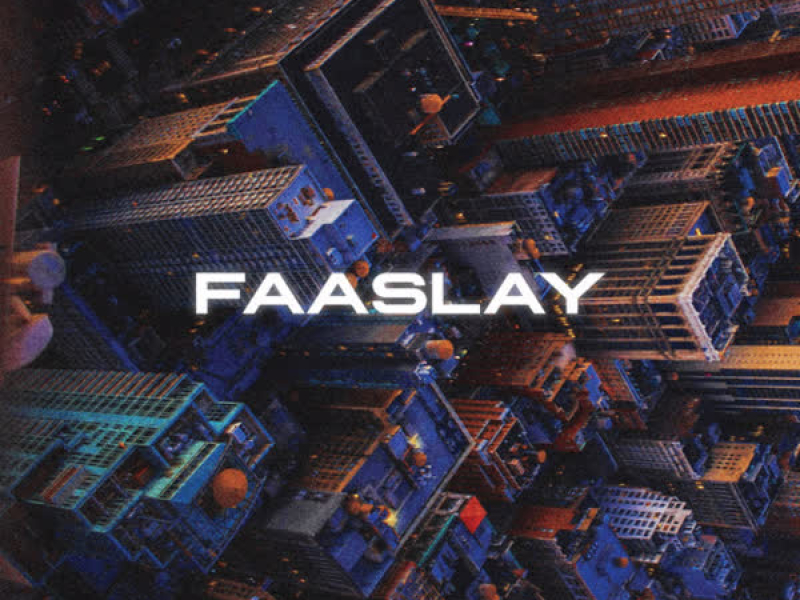 Faaslay (Single)