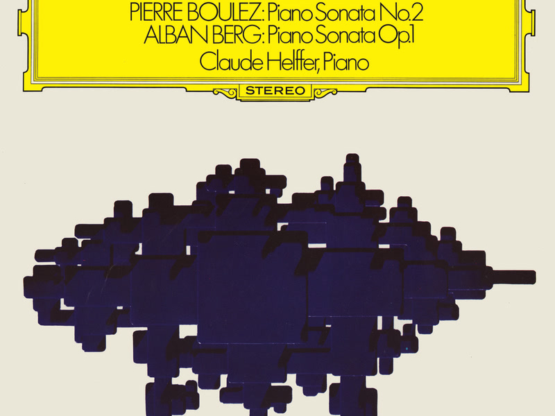 Boulez: Piano Sonata No. 2; Berg: Piano Sonata Op. 1; Milhaud: Le Carnaval d'Aix