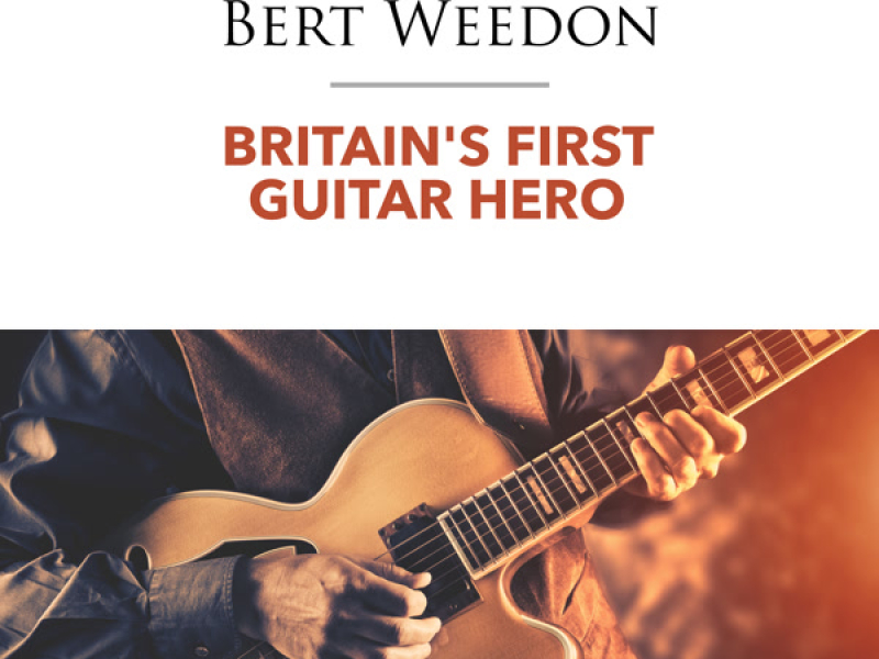 Britain's First Guitar Hero