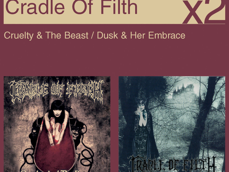 Cruelty & The Beast / Dusk & Her Embrace