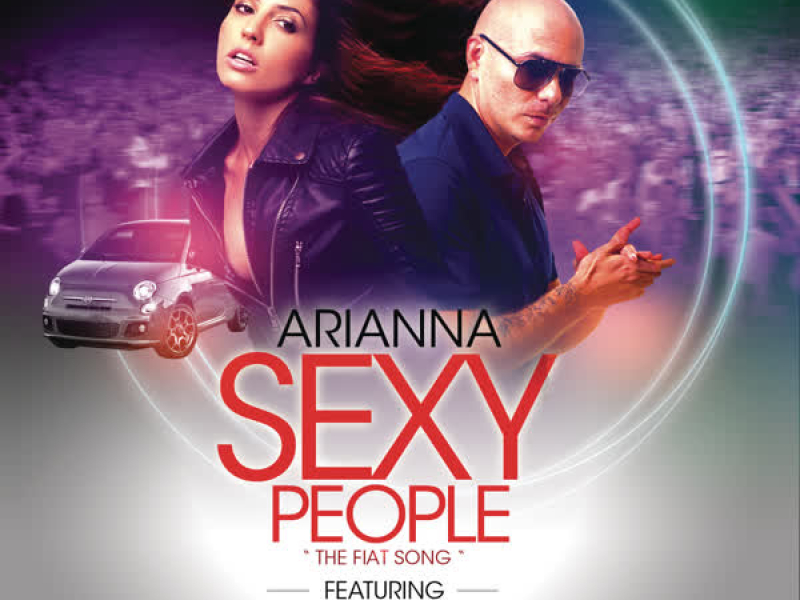 Sexy People (The Fiat Song) (Single)