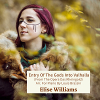 Entry Of The Gods Into Valhalla (From The Opera Das Rheingold) Arr. For Piano By Louis Brassin (Single)