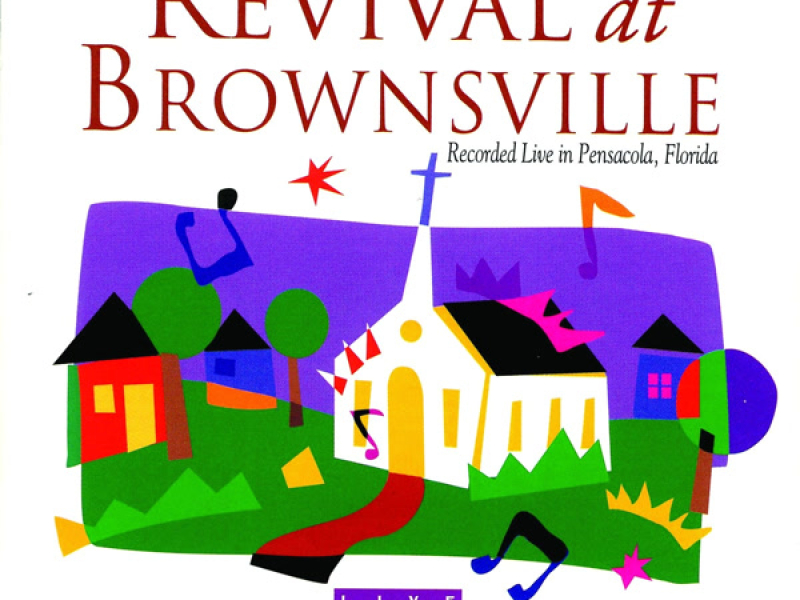 Revival At Brownsville (Recorded Live In Pensacola; Florida)