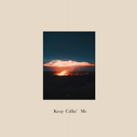 Keep Callin' Me (Single)