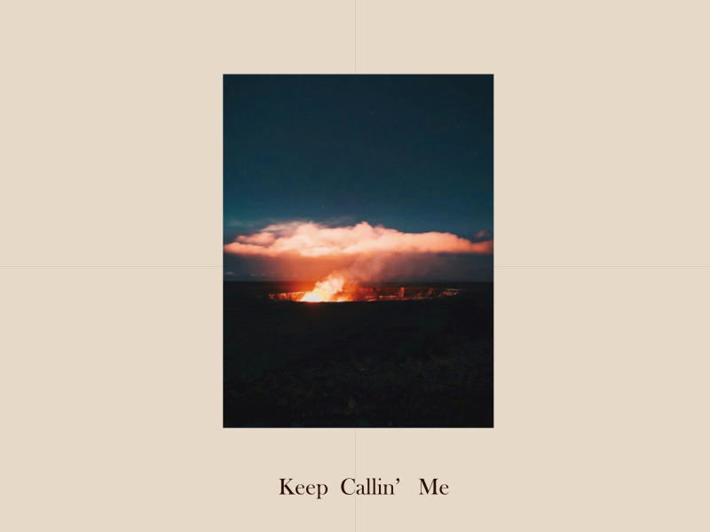 Keep Callin' Me (Single)