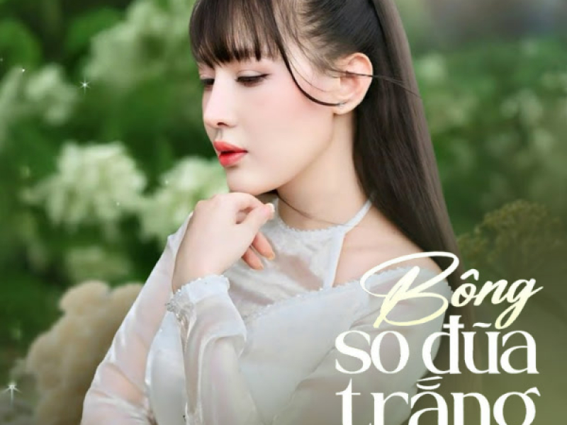 Bông So Đũa Trắng (Single)