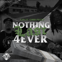 Nothing Last 4Ever (feat. OMB Peezy) (Single)