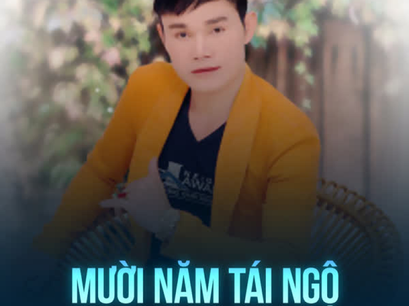 Mười Năm Tái Ngộ (Single)