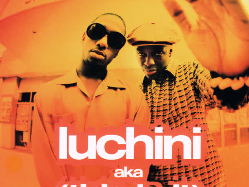 Luchini Aka (This Is It)