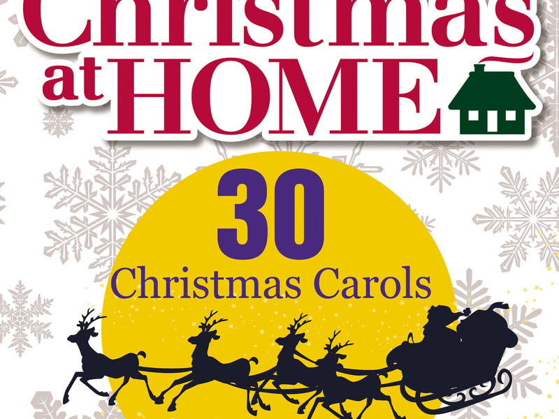 Christmas at Home: 30 Christmas Carols