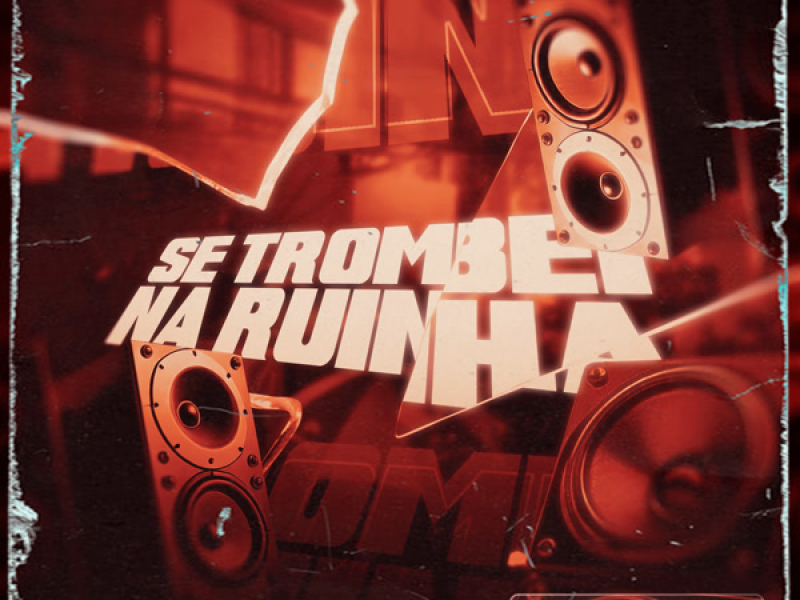 Se Trombei na Ruinha (Single)