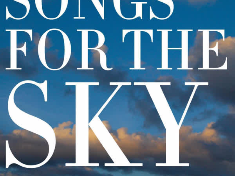 Songs for the Sky