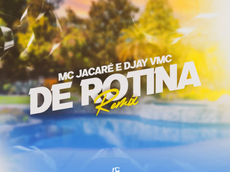De Rotina (Remix) (Single)