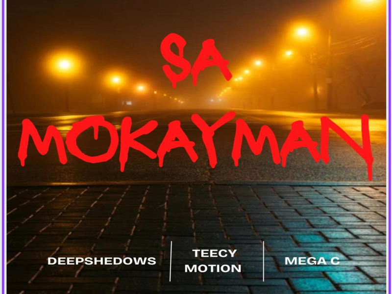 SA MOKAYMAN (feat. MEGA C) (Single)