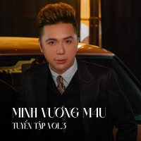 Minh Vương M4U Tuyển Tập (Vol.3)