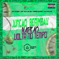 Junção Berimbau - Magrão Volta no Tempo (Single)
