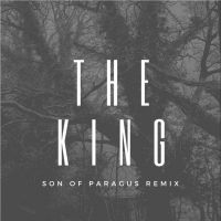 The King (Son of Paragus Remix) (Single)