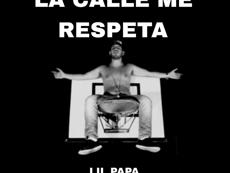 La calle me respeta (Single)