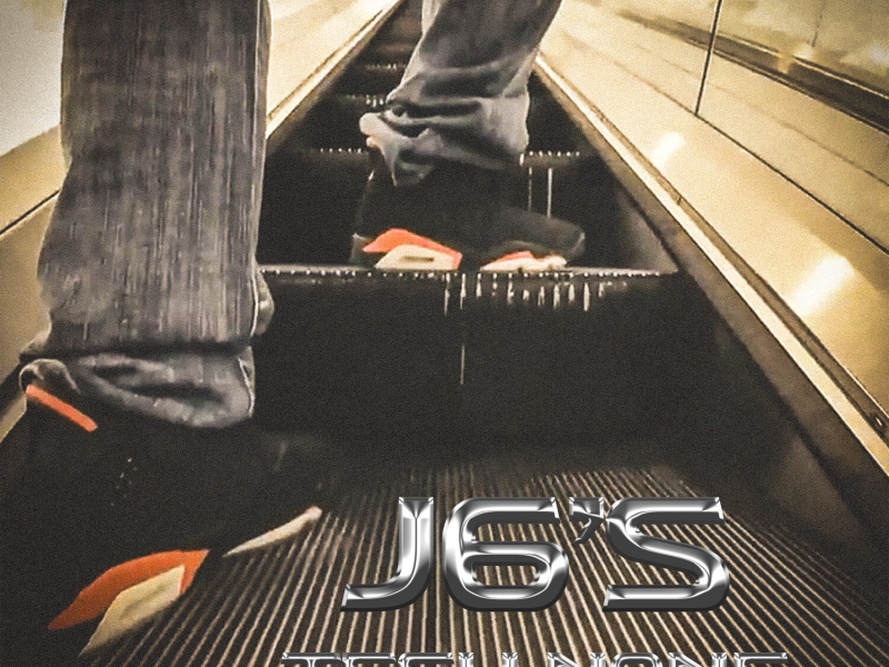 J6's (Single)