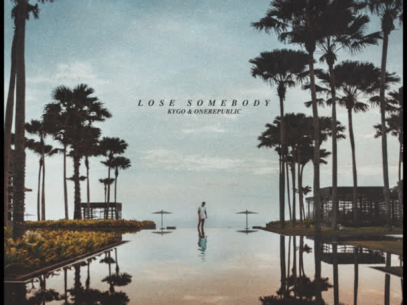 Lose Somebody (Single)