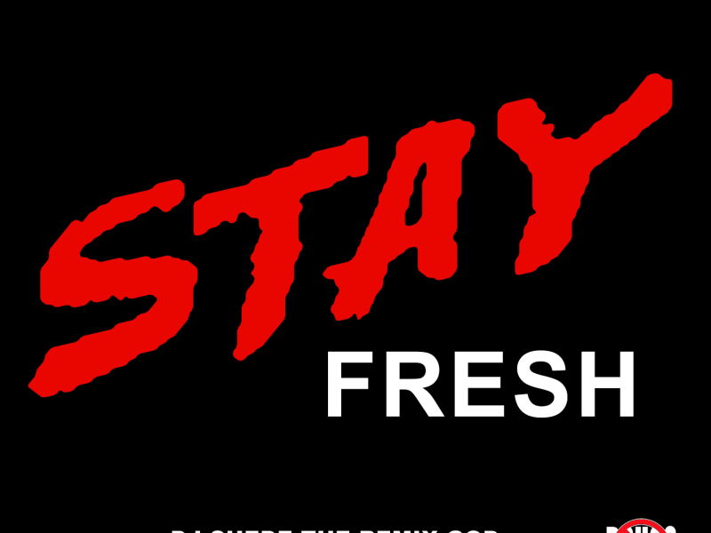 Stay Fresh (Single)