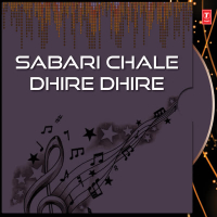 Sabari Chale Dhire Dhire Vol-1,2 (Single)