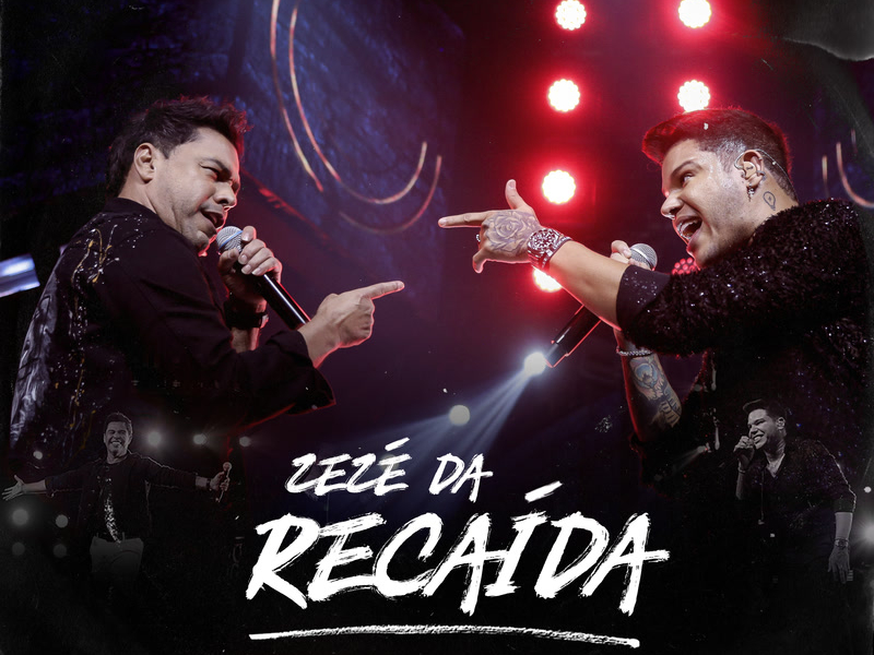 Zezé Da Recáida (Ao Vivo) (Single)